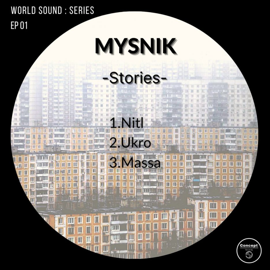WORLD SOUND: SERIES EP 01 MYSNIK - STORIES [Free download/Support]