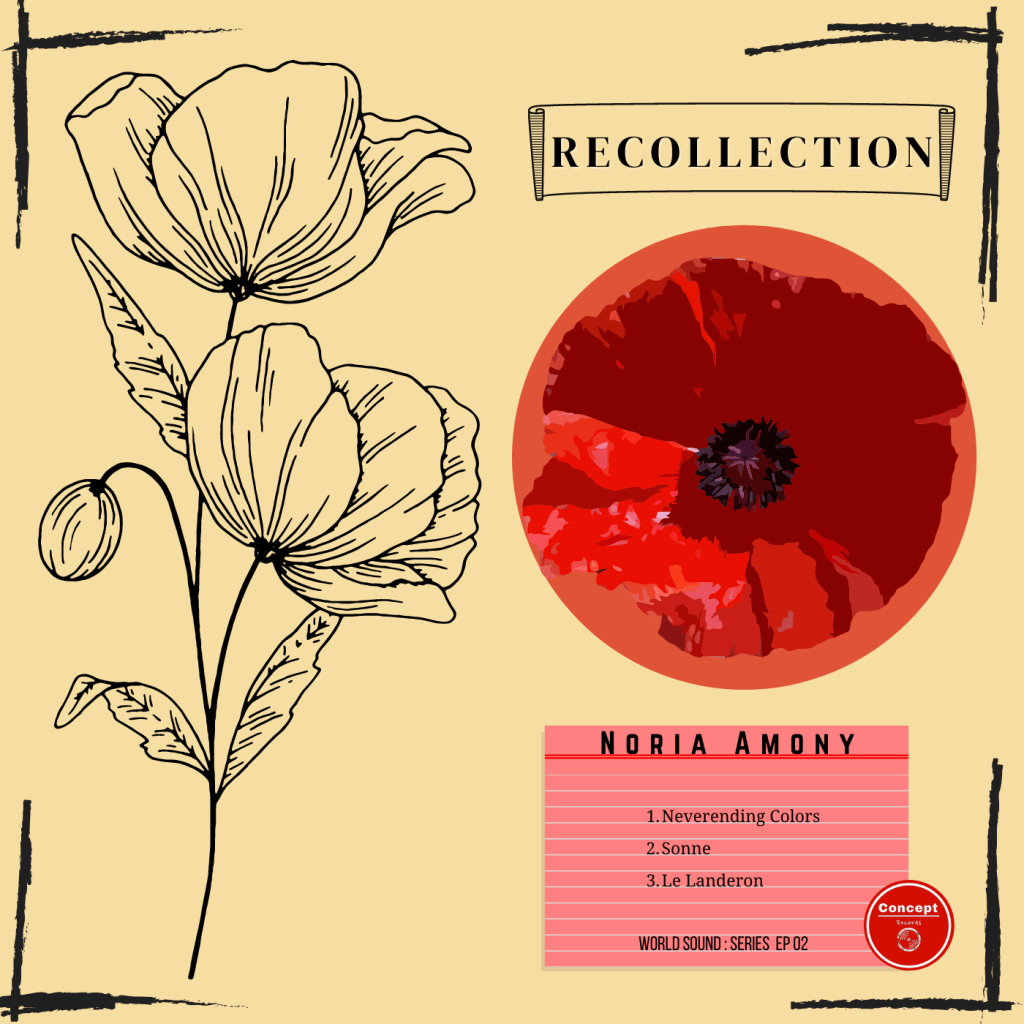 WORLD SOUND: SERIES EP 02 Noria Amony - RECOLLECTION