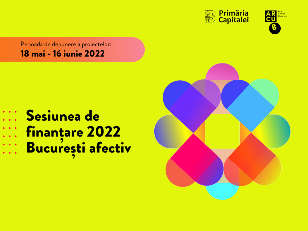 Programul de finanțare nerambursabilă "București Afectiv" 2022 [ARCUB]