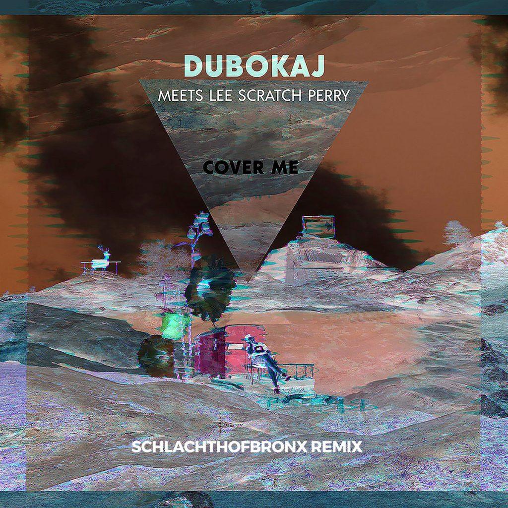Dubokaj & Lee Scratch Perry - Cover Me (SchlachthofBronx Remix)
