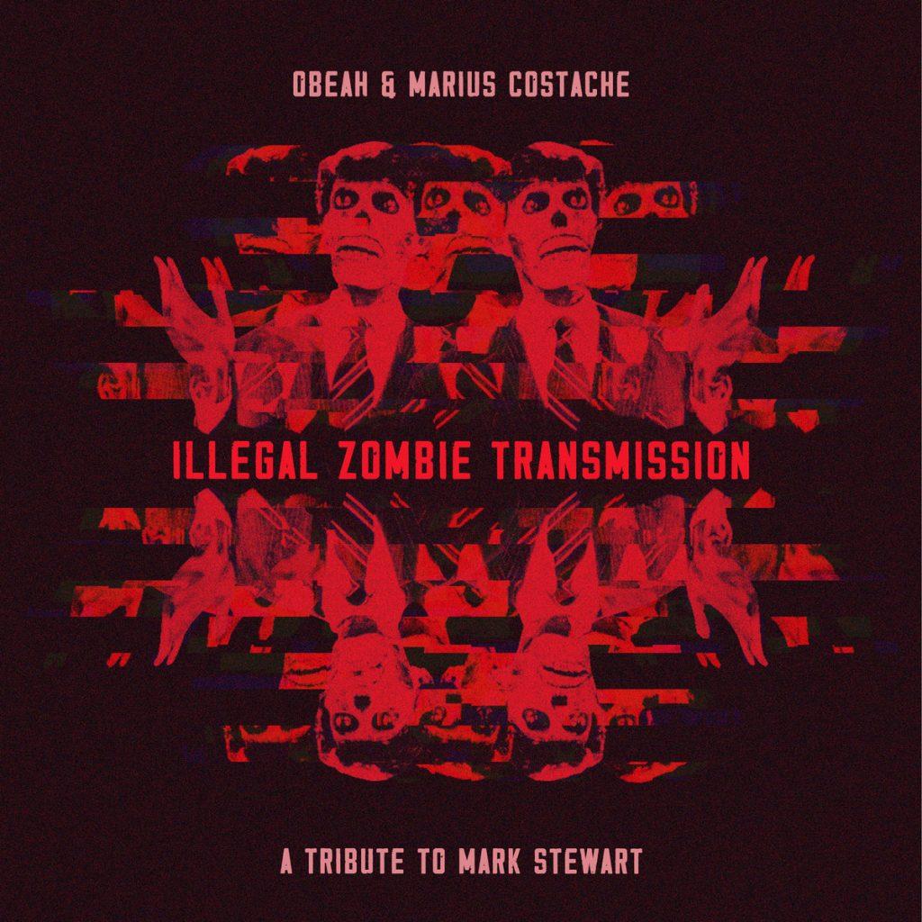 Marius Costache & Obeah - Illegal Zombie Transmission