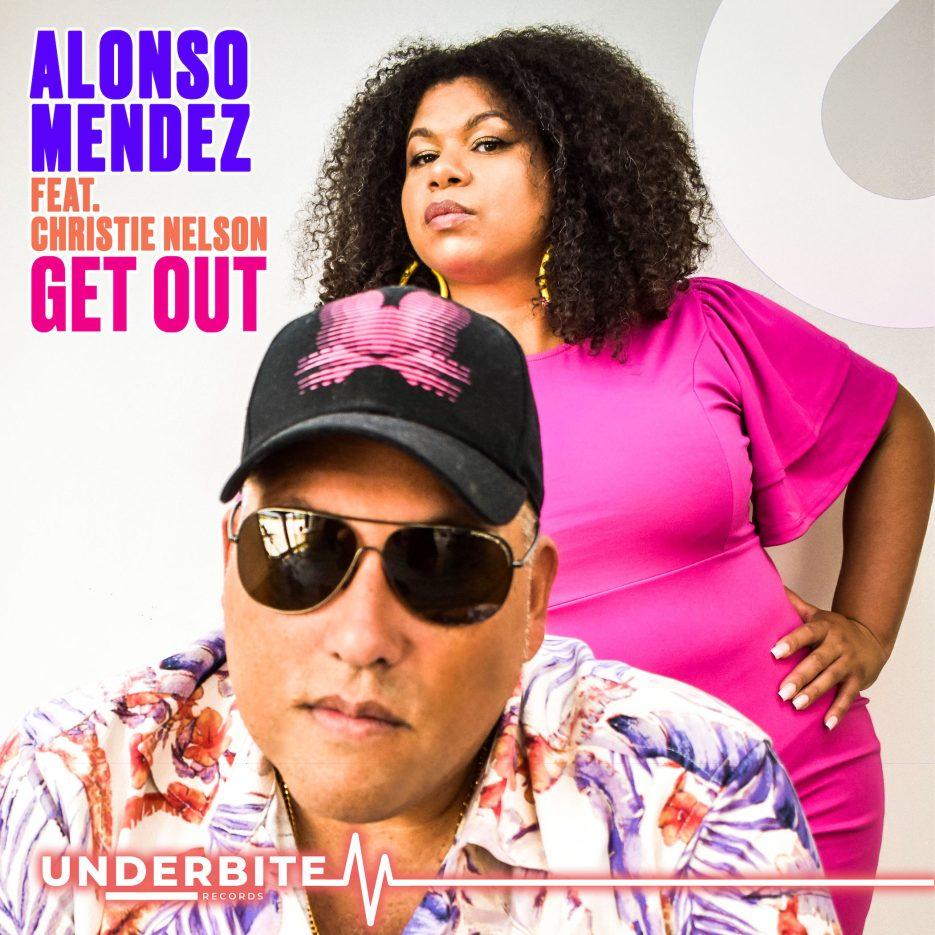 Alonso Mendez & Christie Nelson – ‘Get Out’ [Underbite Records]